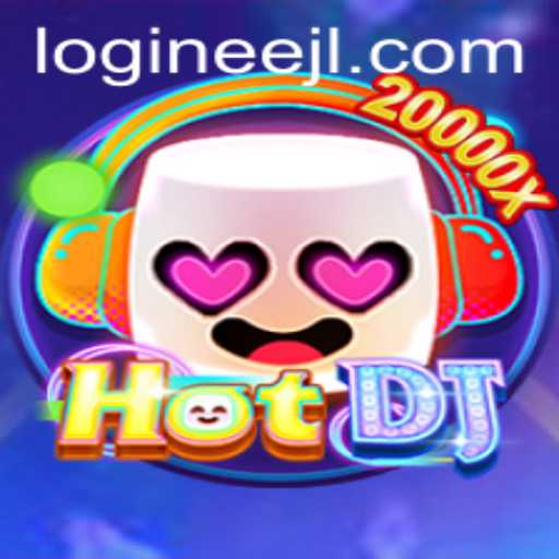 The Exciting World of HotDJ and the Role of EEJL in Its Rules